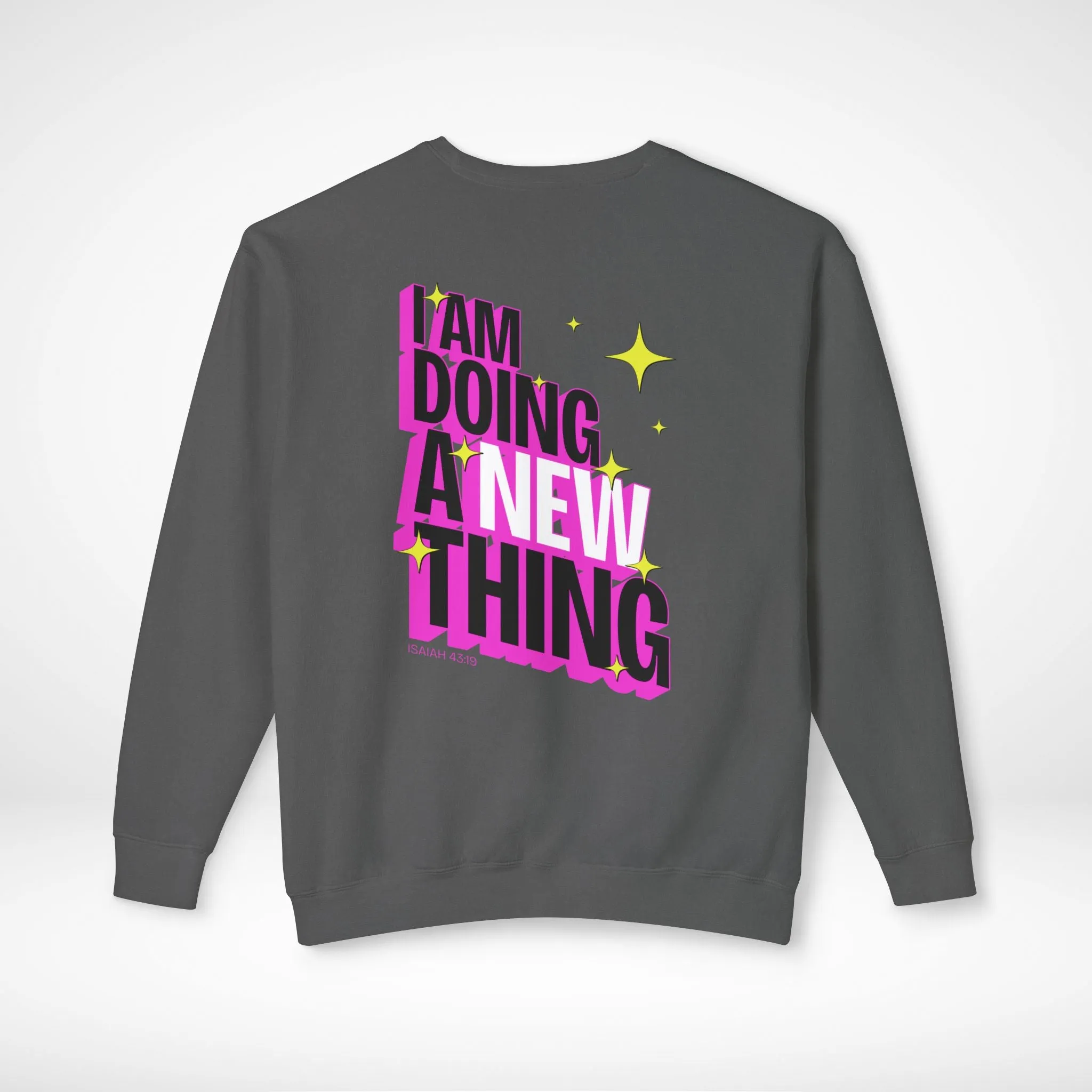 A New Thing Sweatshirt