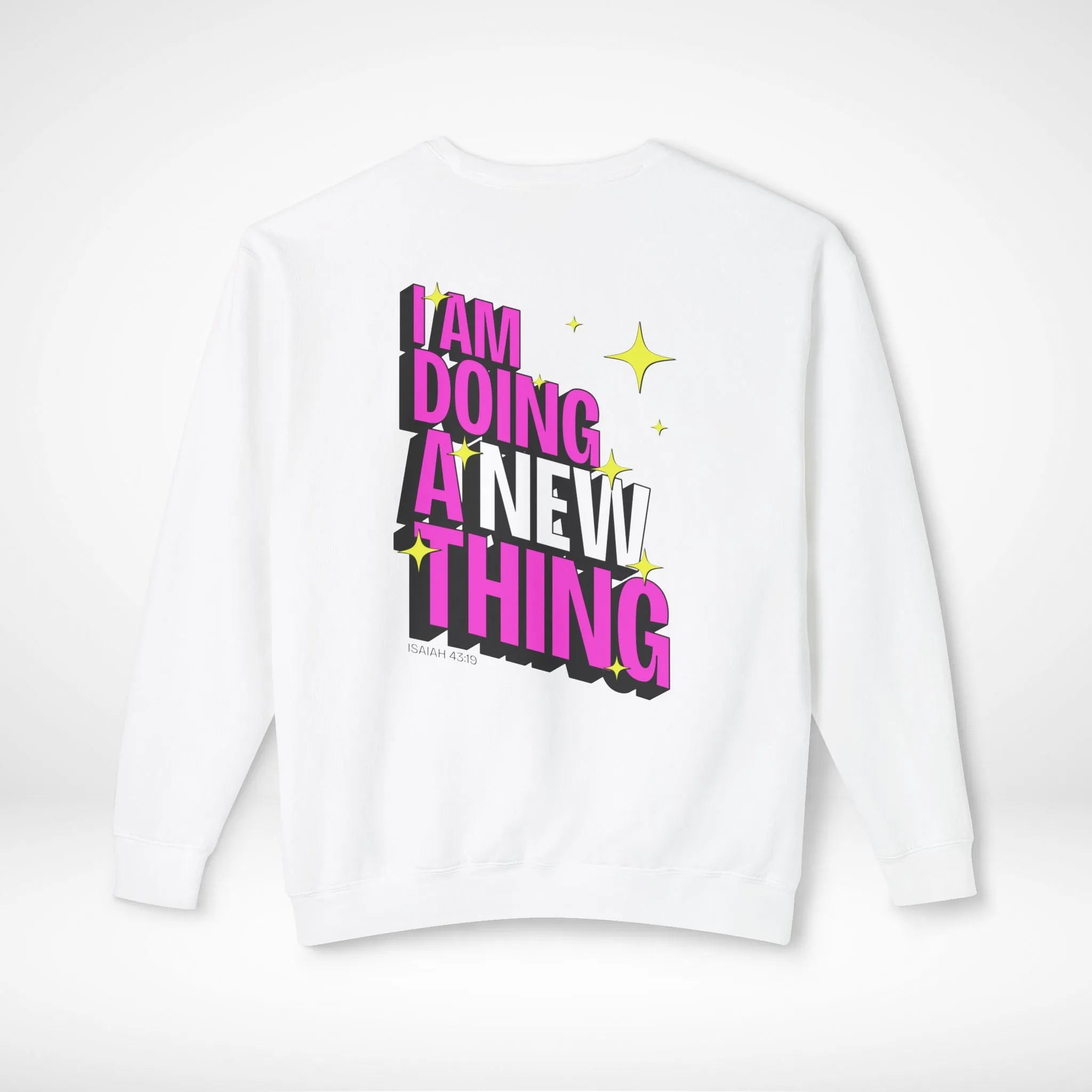 A New Thing Sweatshirt