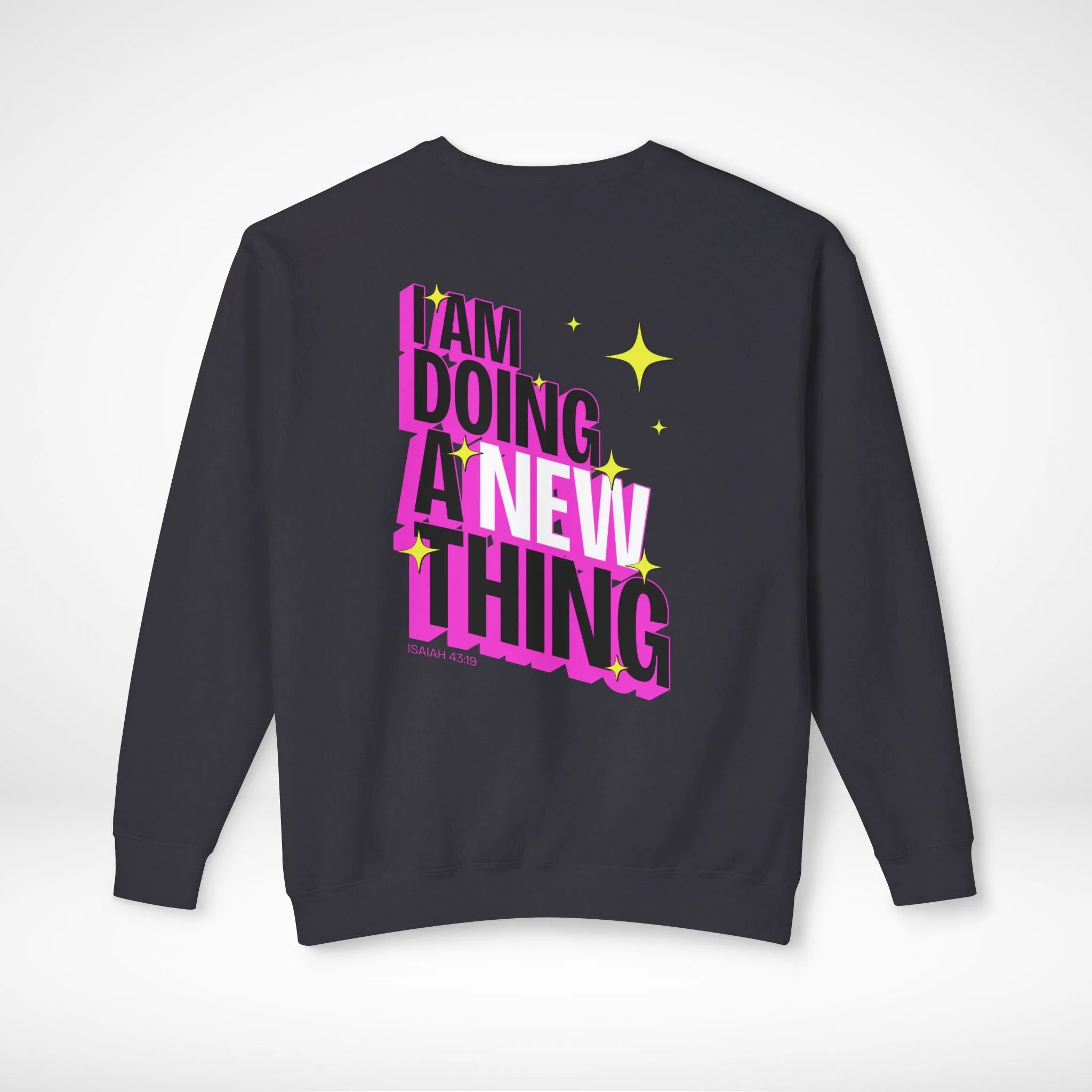 A New Thing Sweatshirt