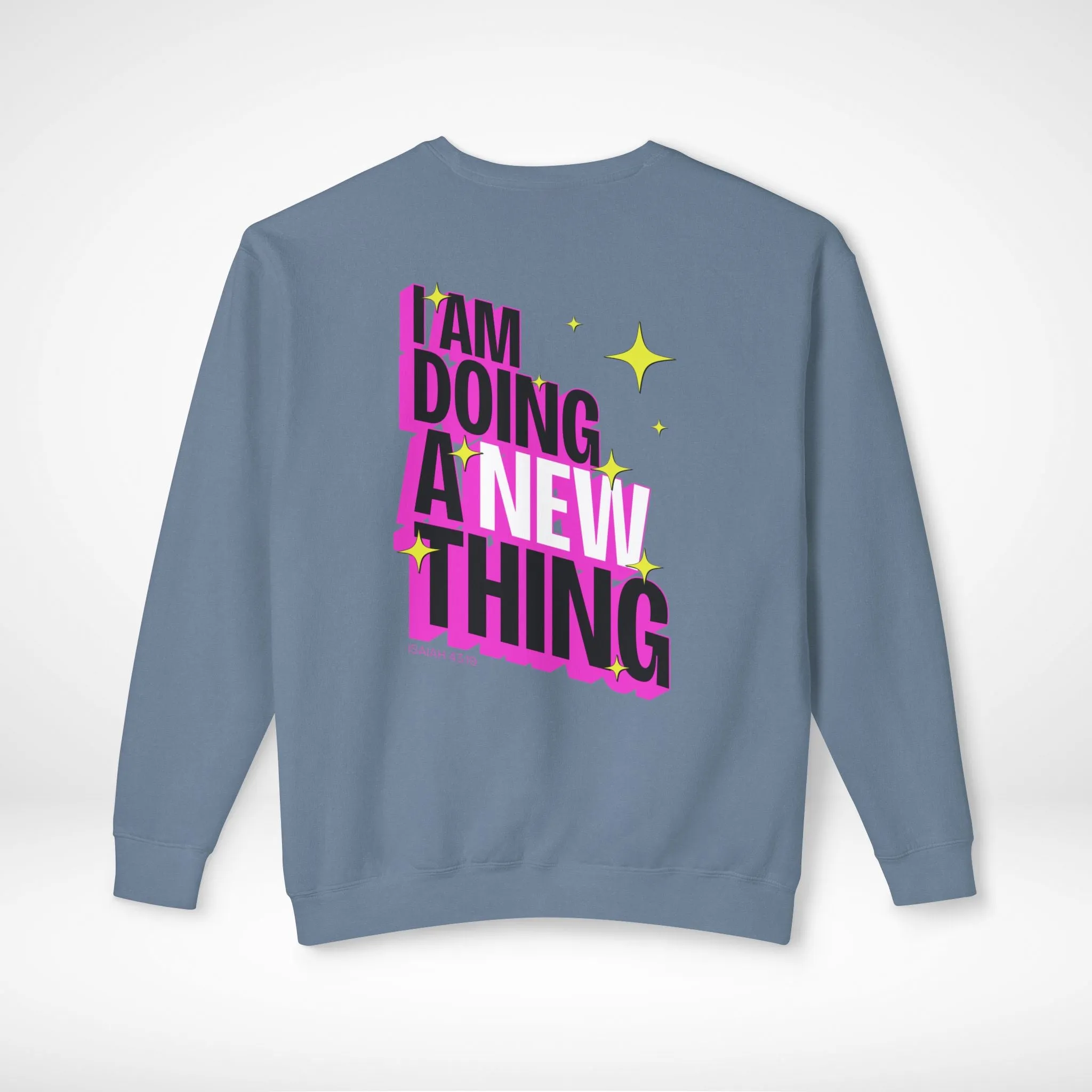 A New Thing Sweatshirt