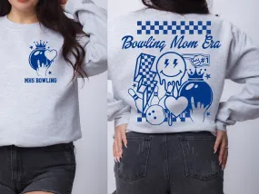 Custom Bowling Mom Sweatshirt/ Front and Back