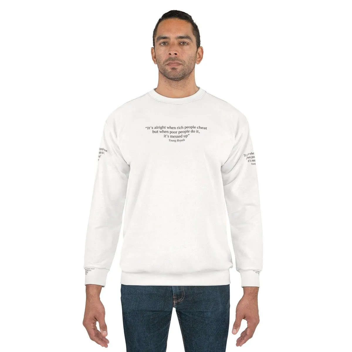 "It's Alright When Rich People Cheat" Young Royals Inspired Sweatshirt