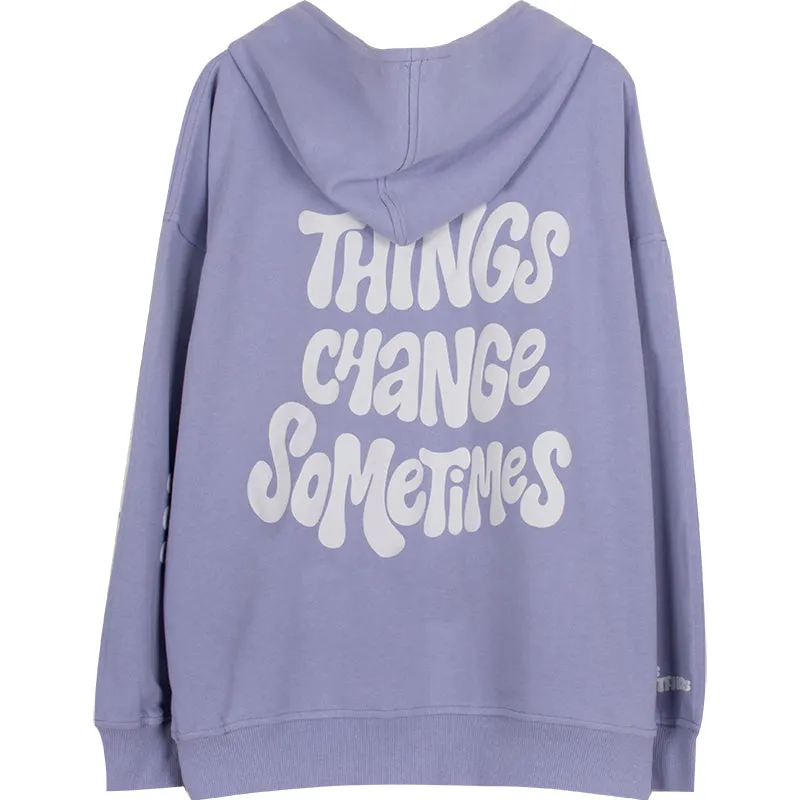 THINGS CHANGE SOMETIMES Hoodie